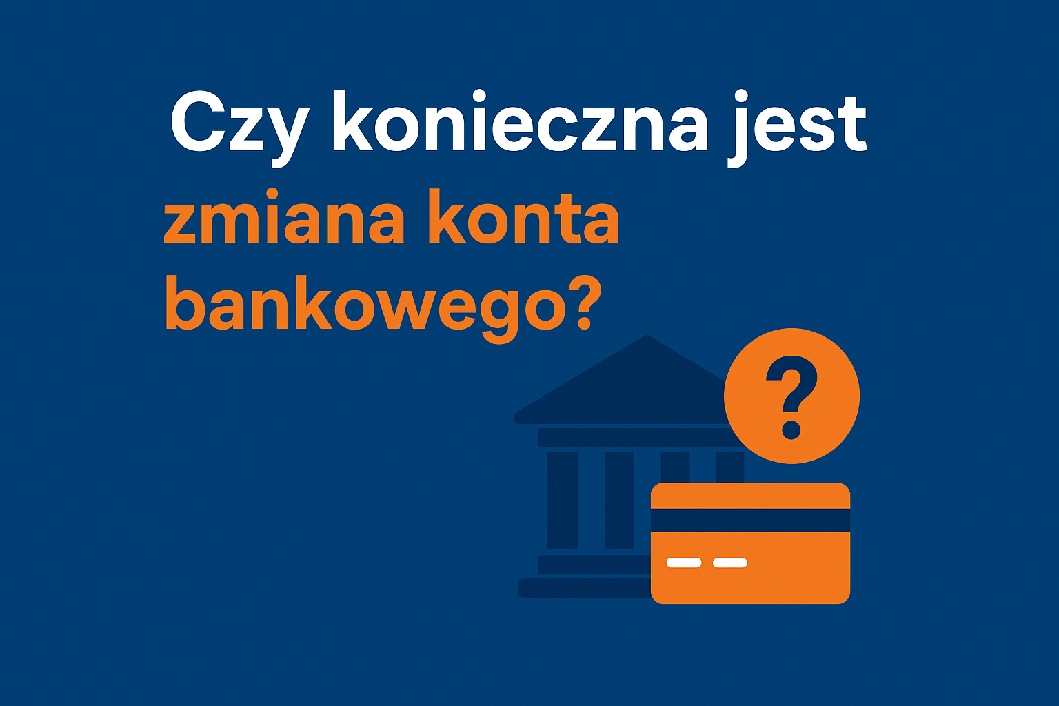 Czy trzeba otworzyć nowe konto bankowe przy oddłużaniu?